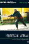 Les héritiers du Vietnam Movie Streaming Online