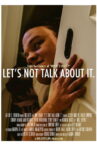 Let's Not Talk About It Movie Streaming Online