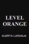 Level Orange Movie Streaming Online