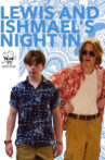 Lewis and Ishmael's Night In Movie Streaming Online