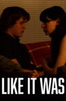Like It Was Movie Streaming Online