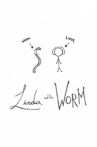 Linda & the Worm Movie Streaming Online