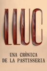 Lluc, una crònica de la pastisseria Movie Streaming Online