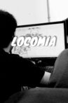 LOCOMIA (Mosso's Cut) Movie Streaming Online