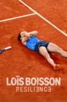 Loïs Boisson : Résilience Movie Streaming Online