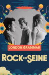 London Grammar - Rock en Seine 2025 Movie Streaming Online