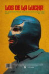 Los de la Lucha Movie Streaming Online