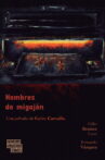 Los Hombres de Migajón Movie Streaming Online
