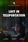 Lost in Teleportation Movie Streaming Online