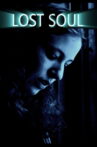 Lost Soul Movie Streaming Online