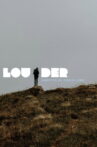 Louder Movie Streaming Online