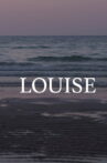 Louise Movie Streaming Online