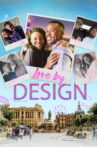 Love by Design Movie Streaming Online