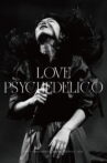 LOVE PSYCHEDELICO 20th Anniversary Tour LIVE & DOCUMENT Movie Streaming Online