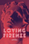Loving Firenze Movie Streaming Online