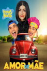 Luccas e Gi em: Amor de Mãe Movie Streaming Online