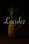 Lucidez (short film) Movie Streaming Online