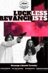 Luckless Revanchists Movie Streaming Online