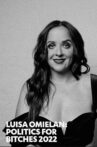 Luisa Omielan: Politics for Bitches 2022 Movie Streaming Online