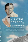 L’Últim Vaquer De Hollywood Movie Streaming Online