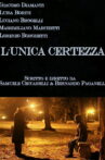 L'unica certezza Movie Streaming Online