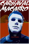 Macabre Carnival Movie Streaming Online
