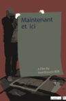 Maintenant et ici Movie Streaming Online