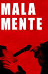 Mala Mente Movie Streaming Online