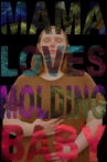 Mama Loves Molding Baby Movie Streaming Online