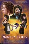Mañana Es Hoy Movie Streaming Online