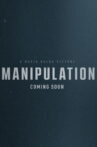 Manipulation Movie Streaming Online