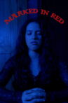 Marked In Red Movie Streaming Online