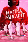 Matira, Makapit Movie Streaming Online