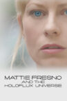 Mattie Fresno and the Holoflux Universe Movie Streaming Online