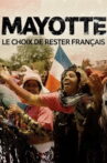 Mayotte, le choix de rester Français Movie Streaming Online