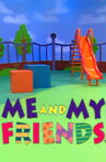 Me and My Friends Movie Streaming Online