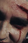 Me The Machine - Mistakes Movie Streaming Online