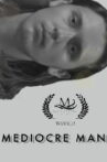 Mediocre Man Movie Streaming Online