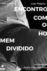 Meeting the Divided Man Movie Streaming Online
