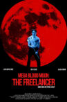 Mega Blood Moon: The Freelancer Movie Streaming Online