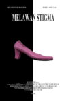 Melawan Stigma Movie Streaming Online
