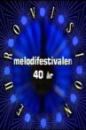 Melodifestivalen 40 år Movie Streaming Online