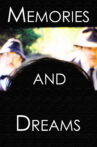 Memories and Dreams Movie Streaming Online