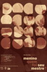 Menino quem foi seu mestre? Movie Streaming Online