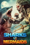 Mermaid Vs. Shark Movie Streaming Online