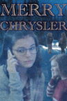 Merry Chrysler Movie Streaming Online