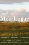 Meu Lugar - Existências Antropizadas Pelos Espaços Trópicos Movie Streaming Online