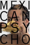 Mexican Psycho Movie Streaming Online