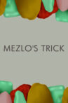 Mezlo's Trick Movie Streaming Online
