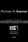 Michael M. Koerner Movie Streaming Online